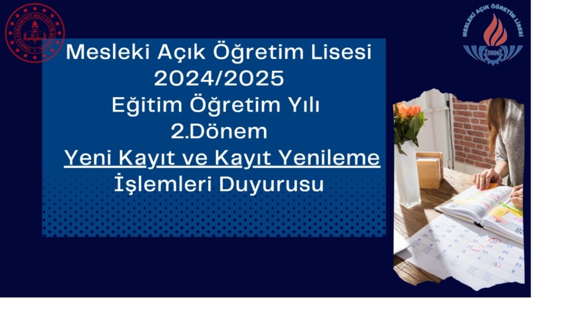 Mesleki Açık Öğretim Lisesi 2024-2025 eğitim öğretim yılı 2. dönem yeni kayıt ve kayıt yenileme 